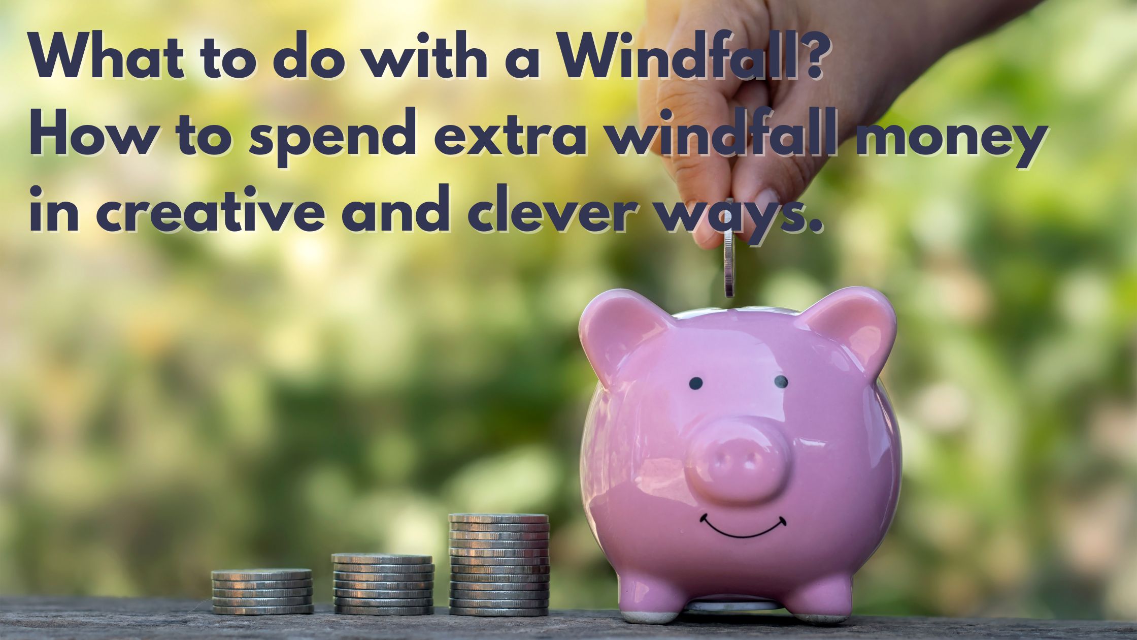 windfall money - decision making