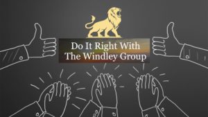 the right decision is The Windley Group